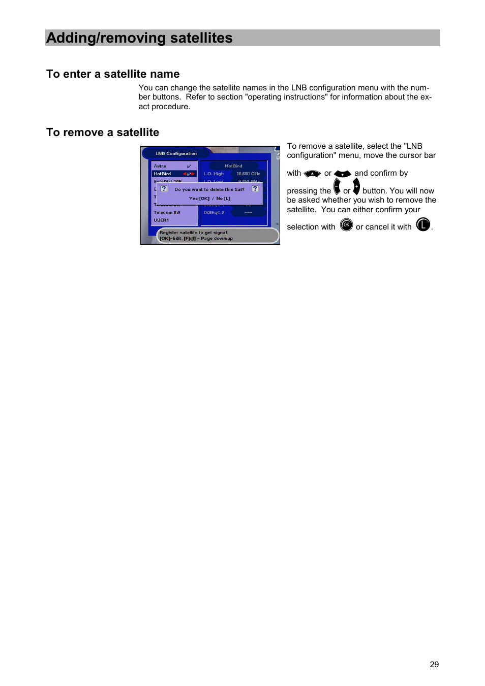 To enter a satellite name, To remove a satellite, Adding/removing satellites | Kathrein UFD 520 User Manual | Page 29 / 60