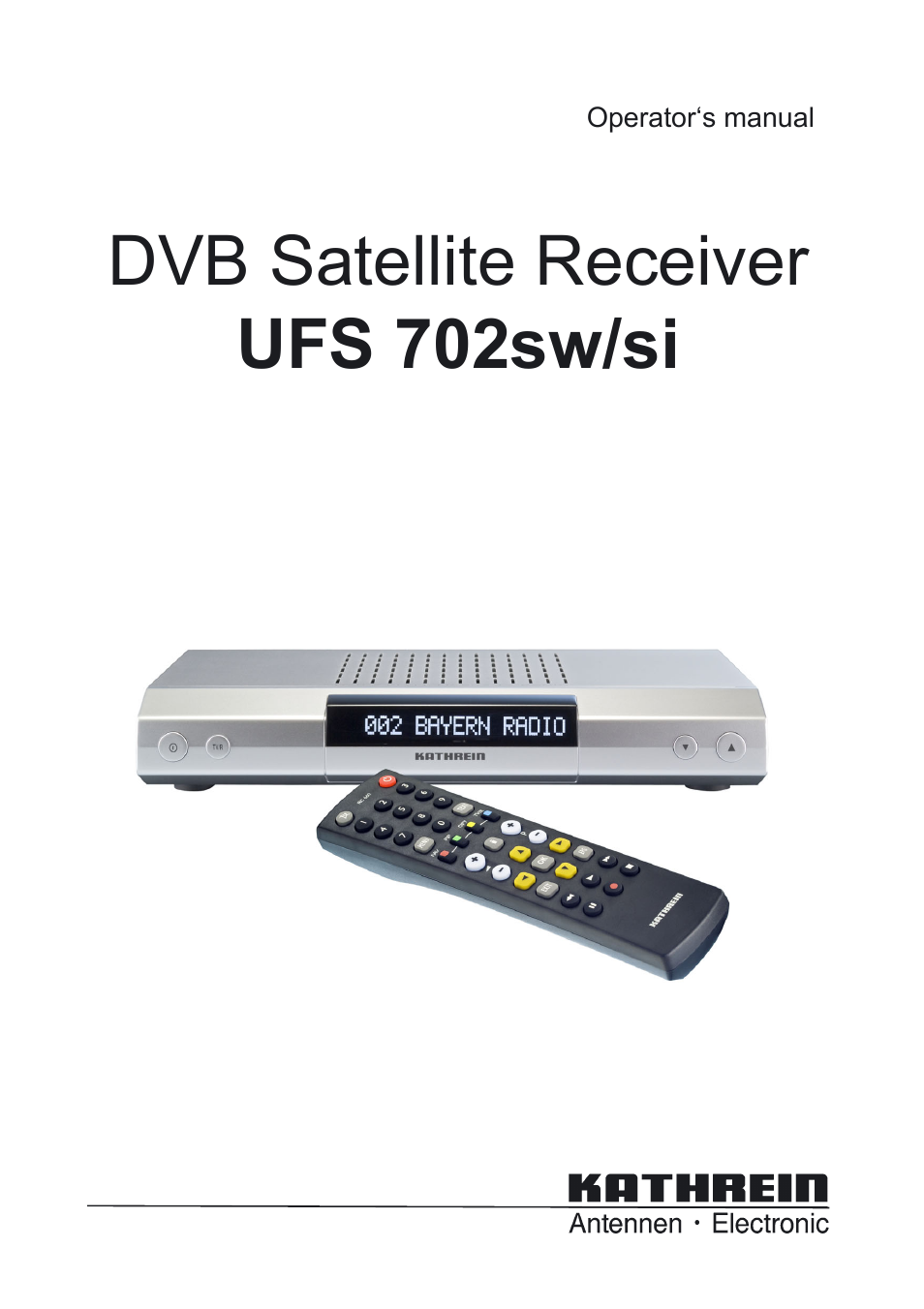 Kathrein UFS 702sw User Manual | 68 pages