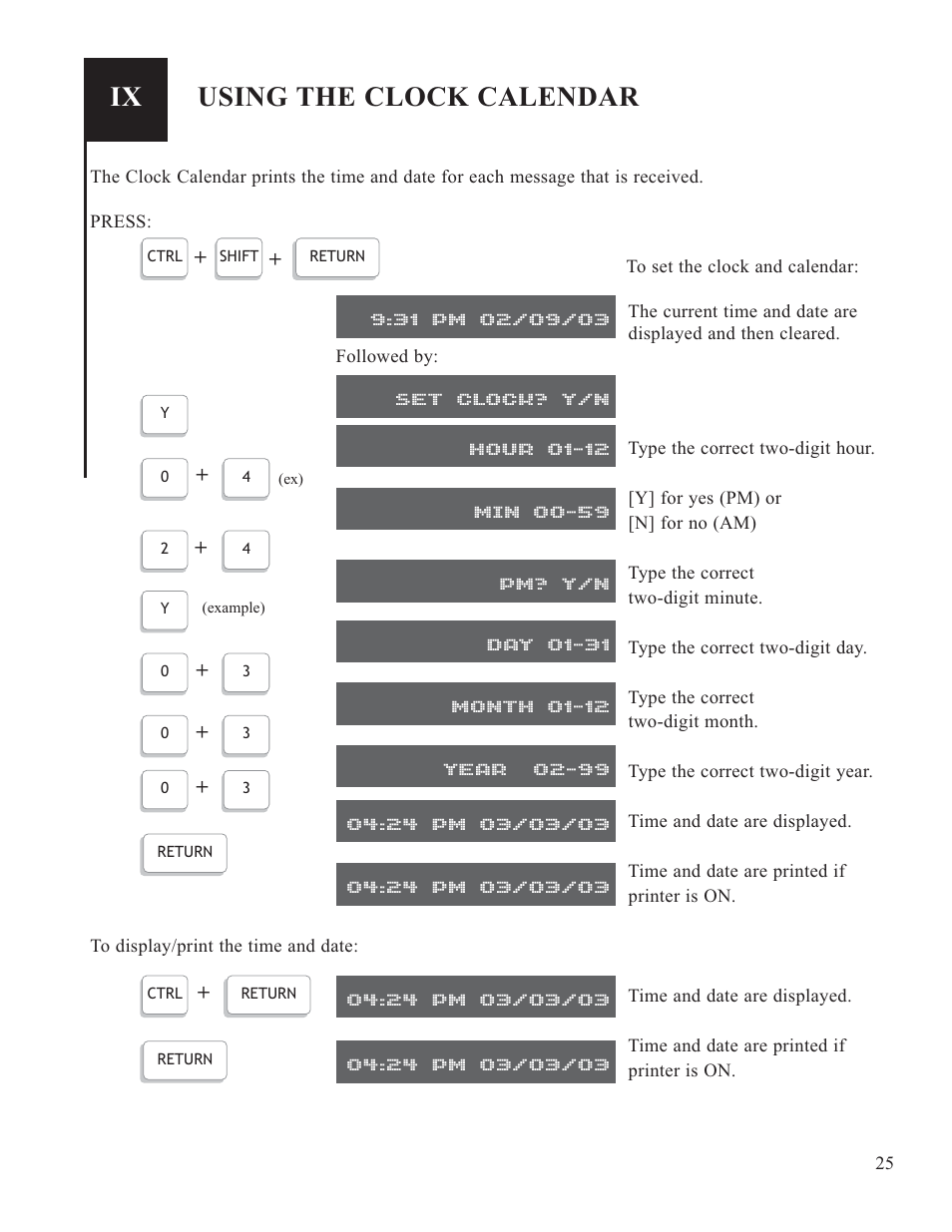 Using the clock calendar, Hour 01-12, Min 00-59 | Pm? y/n, Day 01-31, Month 01-12, Year 02-99 | Krown Manufacturing 200 User Manual | Page 27 / 37