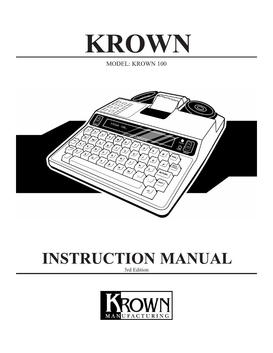 Krown Manufacturing Model Krown 100 User Manual | 44 pages