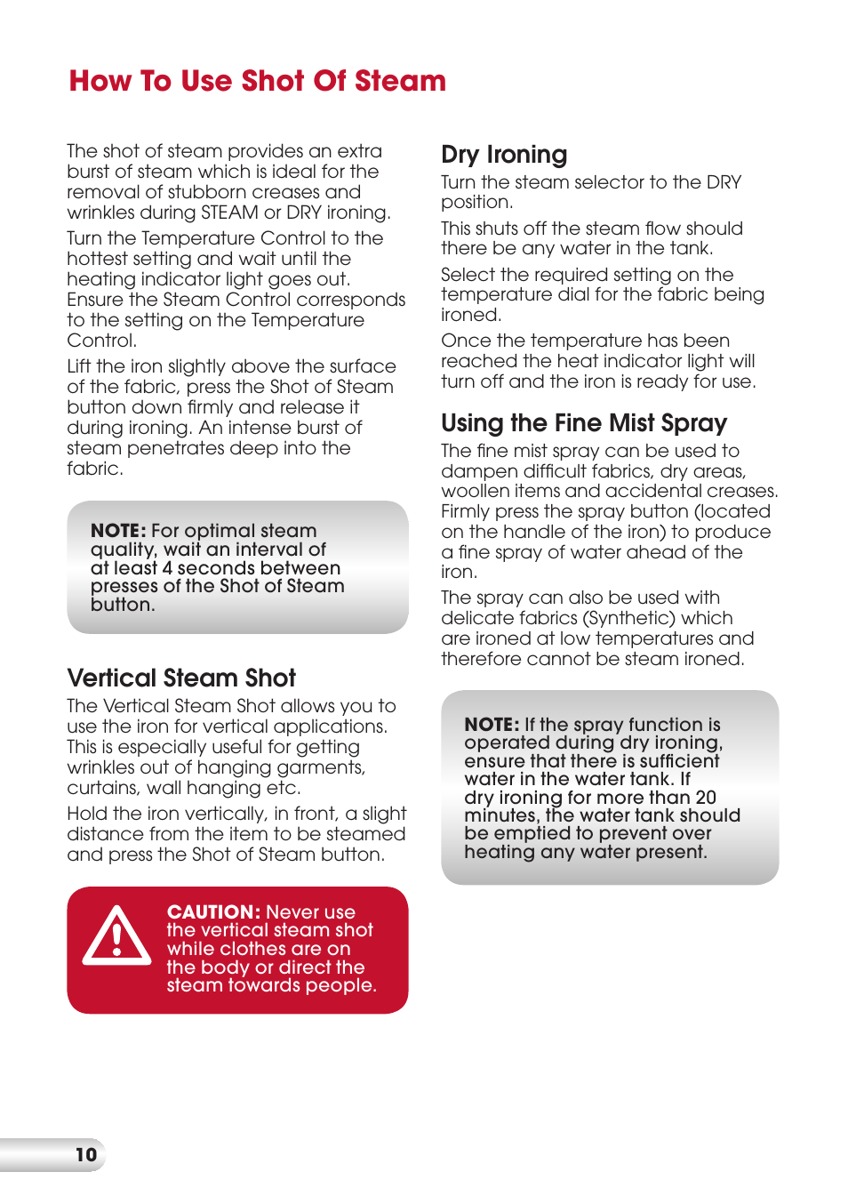 How to use shot of steam, Vertical steam shot, Dry ironing | Using the fine mist spray | Kambrook DURAGLIDE KI820 User Manual | Page 10 / 16