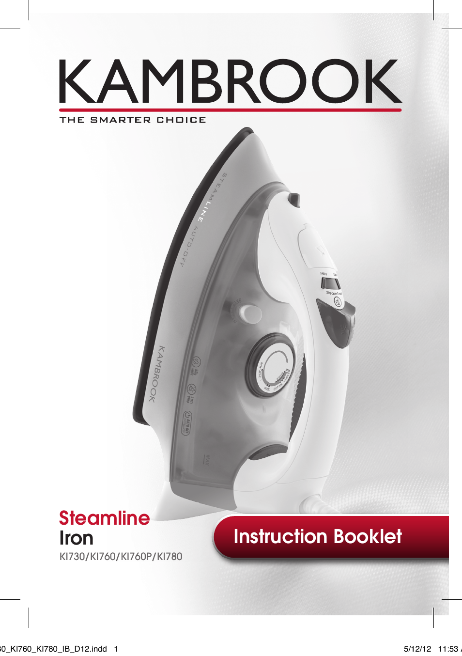 Kambrook STEAMLINE KI730 User Manual | 12 pages