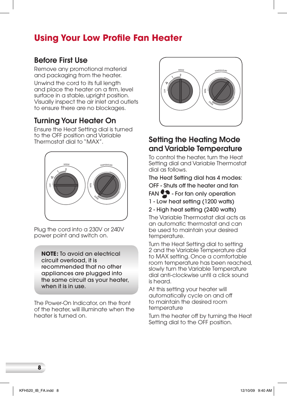 Using your low profile fan heater, Setting the heating mode and variable temperature, Before first use | Turning your heater on | Kambrook KFH520 User Manual | Page 8 / 12