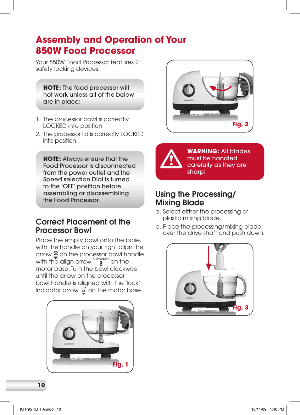 Assembly and operation of your 850w, Food processor, Using the processing/ mixing blade | Correct placement of the processor bowl | Kambrook KFP95 User Manual | Page 10 / 32