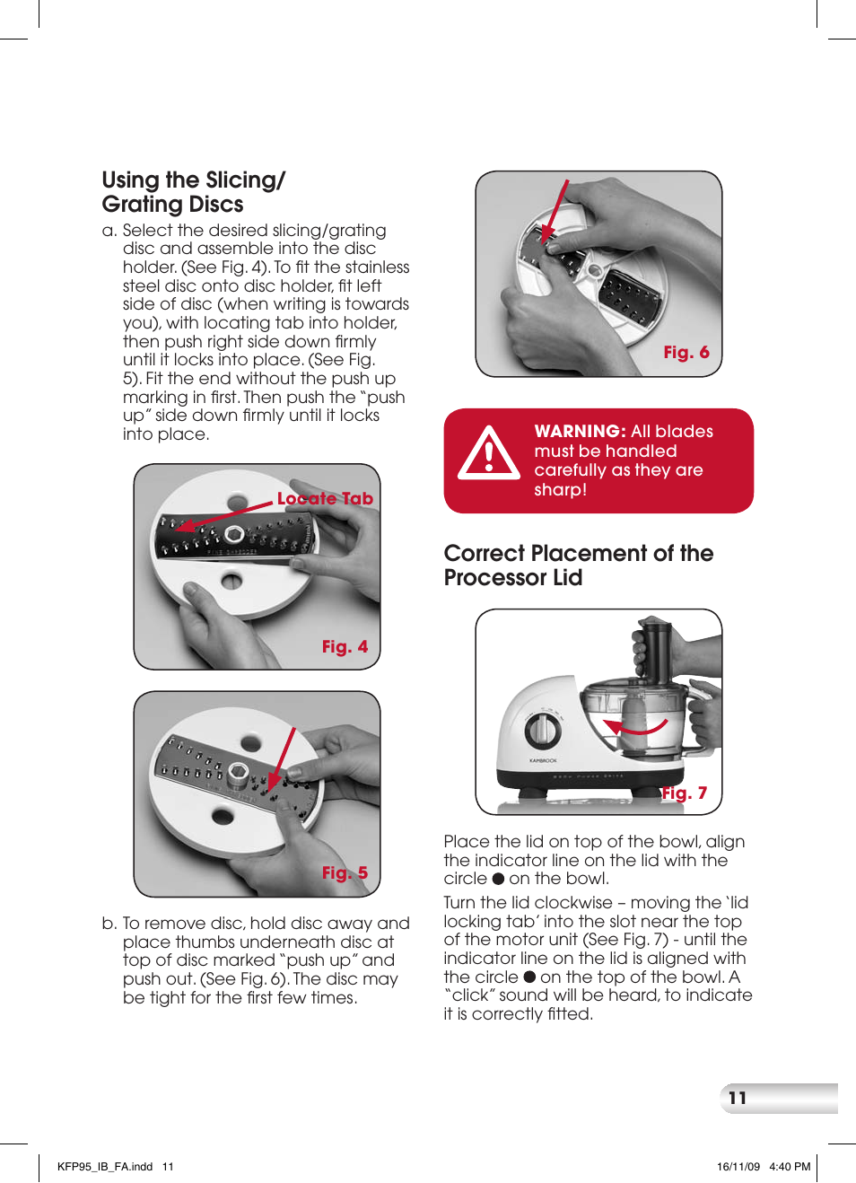 Correct placement of the processor lid, Using the slicing/ grating discs | Kambrook KFP95 User Manual | Page 11 / 32