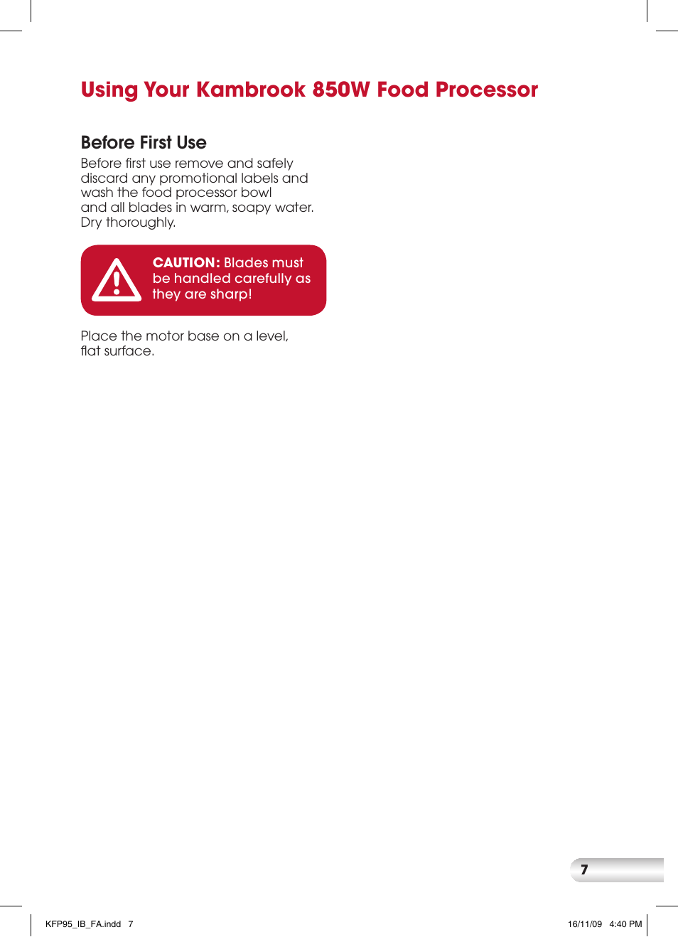 Using your kambrook 850w food processor, Before first use | Kambrook KFP95 User Manual | Page 7 / 32