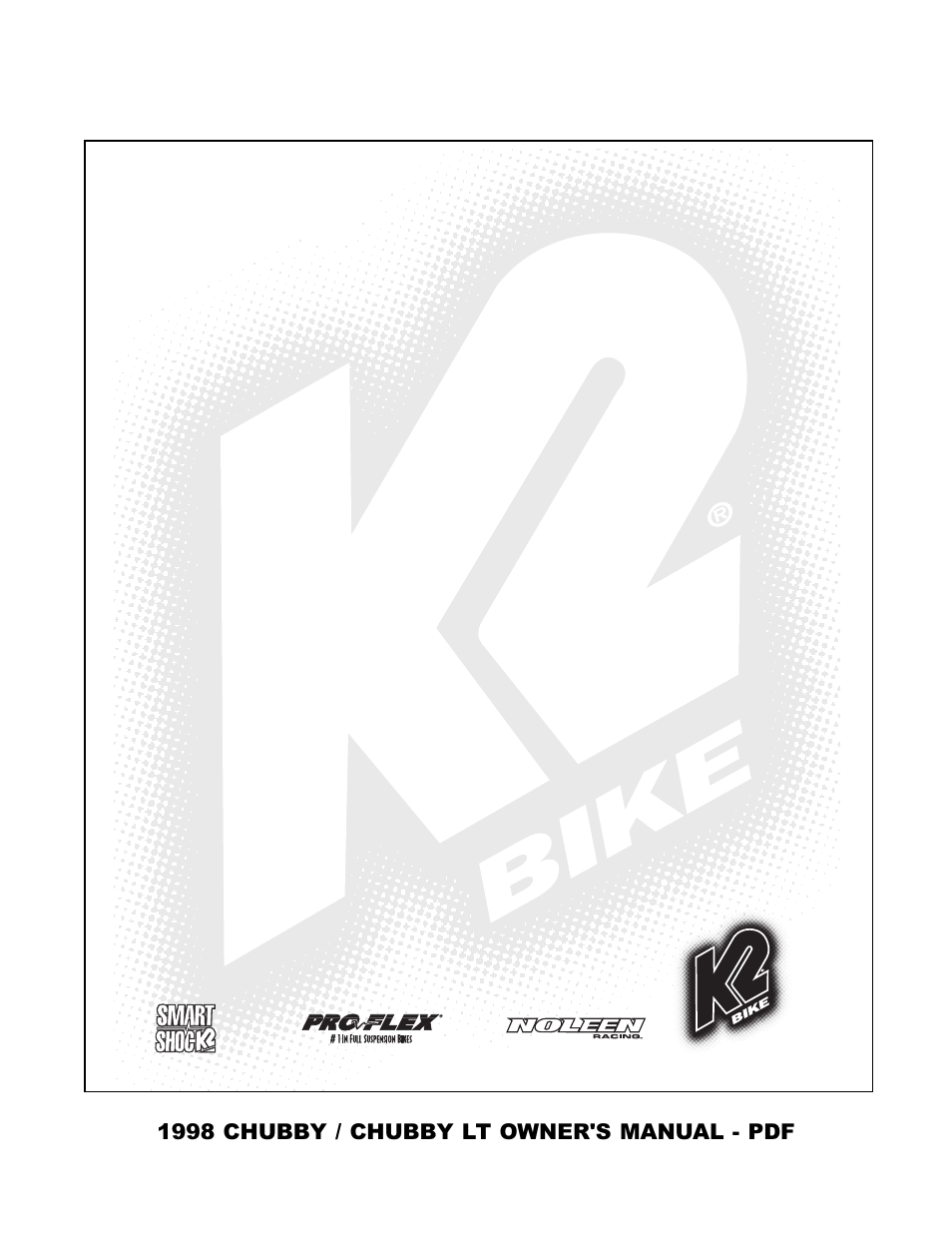K2 Bike Chubby User Manual | 13 pages