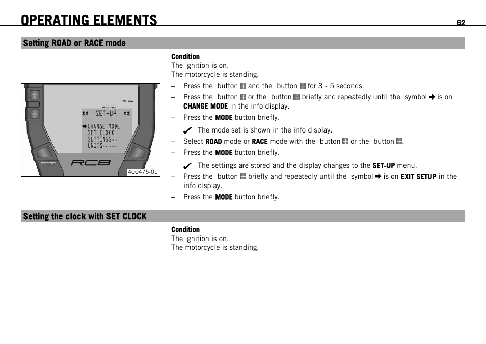 Setting road or race mode, Setting the clock with set clock, Operating elements | KTM 1190 RC8 FR User Manual | Page 64 / 234