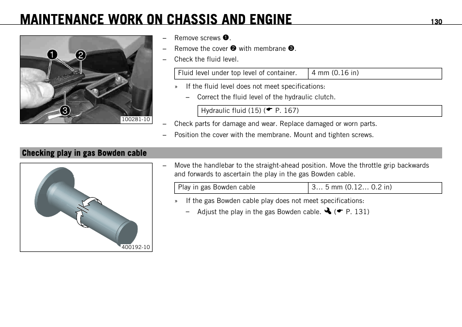 Checking play in gas bowden cable, Maintenance work on chassis and engine | KTM 690 ENDURO EU User Manual | Page 132 / 179