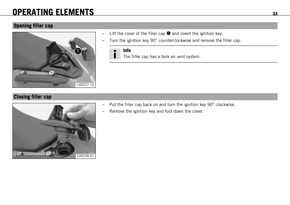 Opening filler cap, Closing filler cap, Opening filler cap closing filler cap | Operating elements | KTM 690 ENDURO EU User Manual | Page 35 / 179