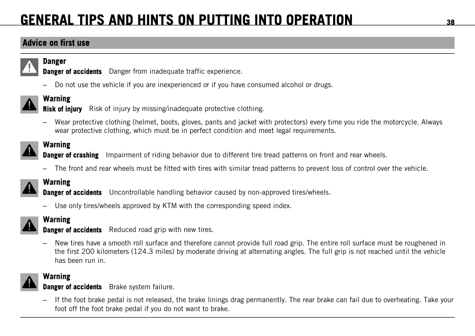General tips and hints on putting into operation, Advice on first use | KTM 690 ENDURO EU User Manual | Page 40 / 179