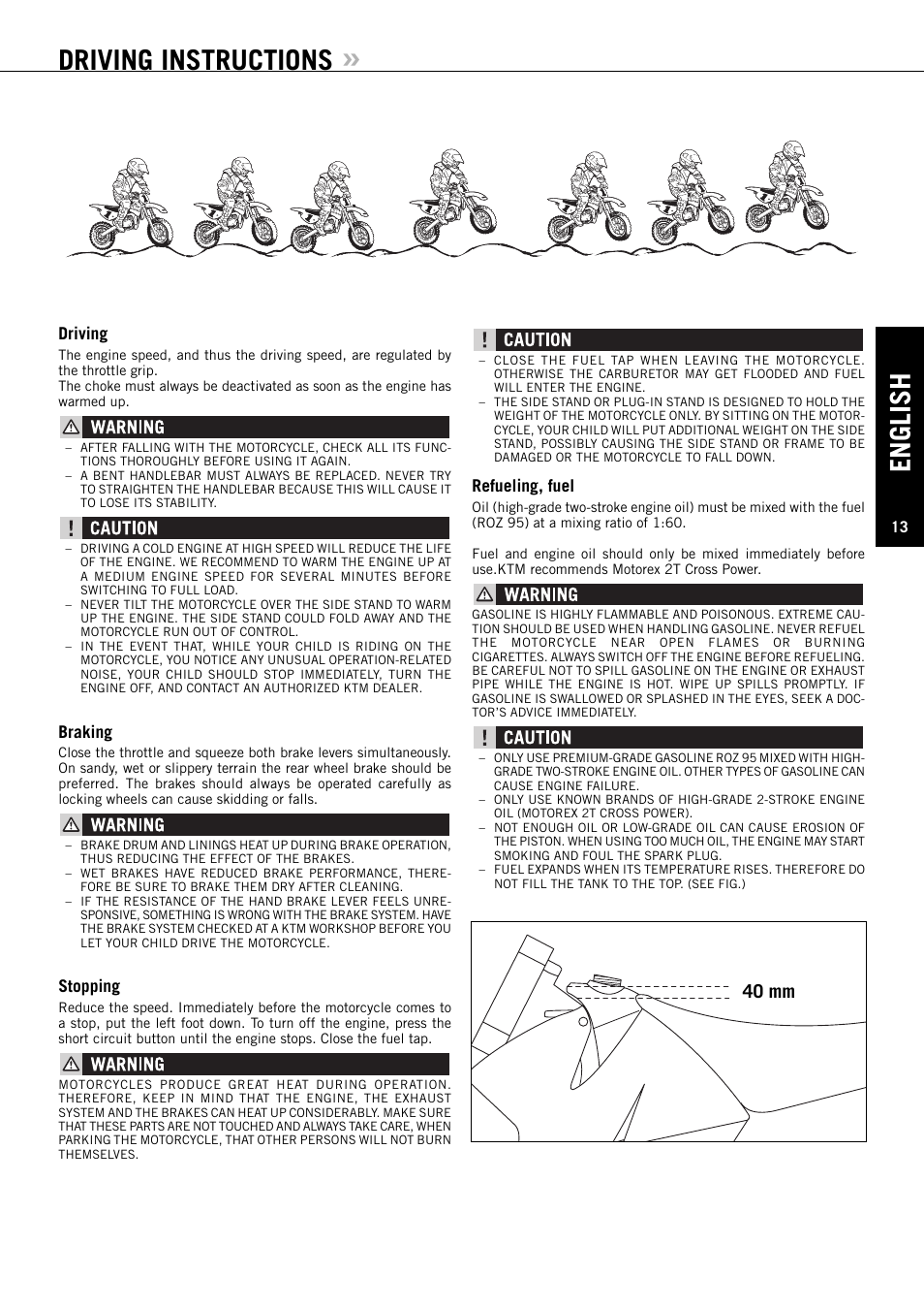 English, Driving instructions, 40 mm | Driving, Braking, Stopping, Refueling, fuel | KTM 50 SUPERMOTO User Manual | Page 14 / 42