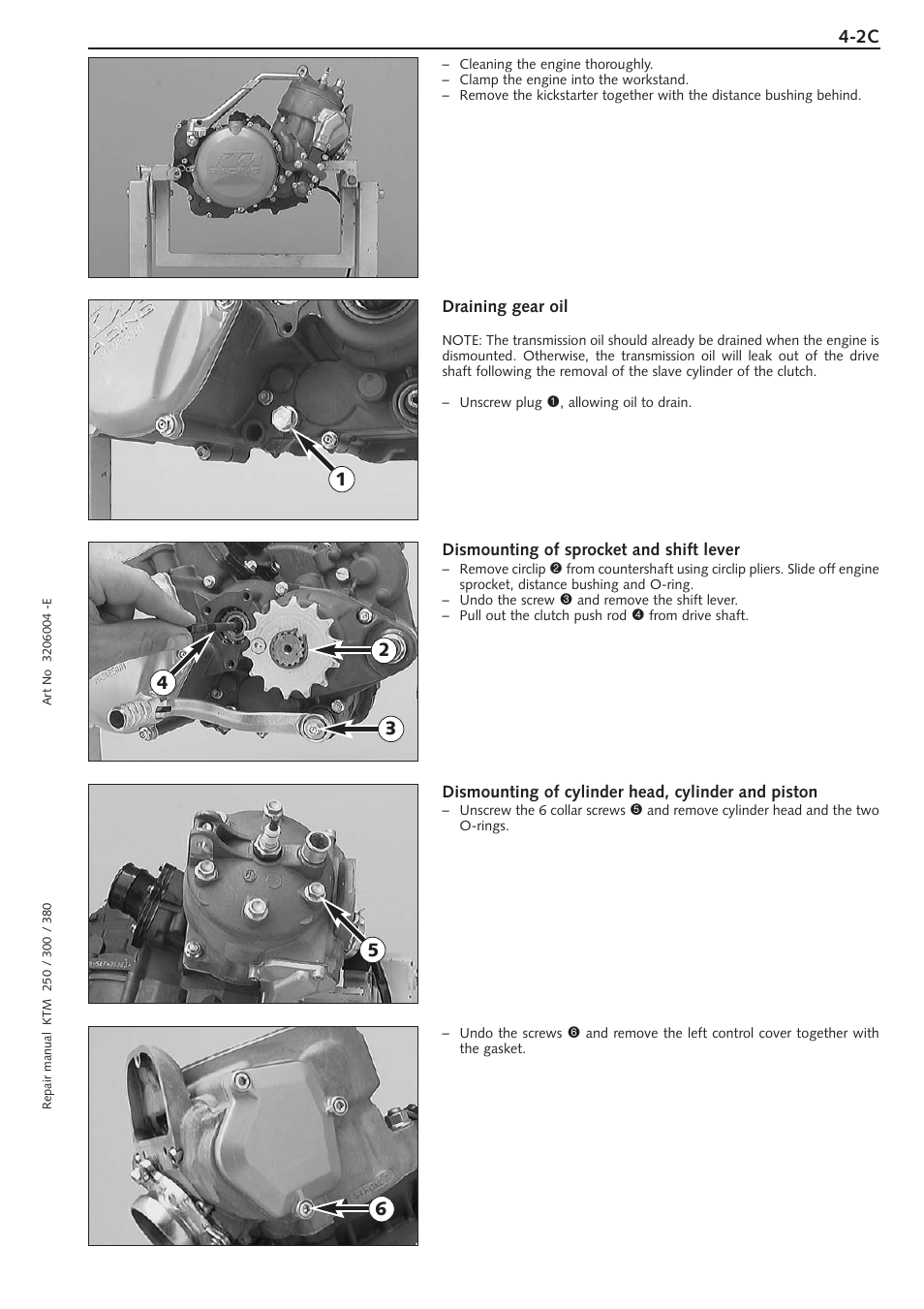 Draining gear oil, Dismounting of sprocket and shift lever, Dismounting of cylinder head, cylinder and piston | KTM 250 SX User Manual | Page 30 / 153