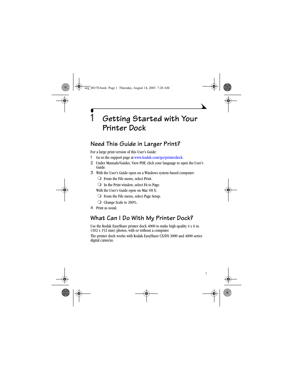 1 getting started with your printer dock, Need this guide in larger print, What can i do with my printer dock | Getting started with your printer dock | Kodak EasyShare 4000 User Manual | Page 11 / 76