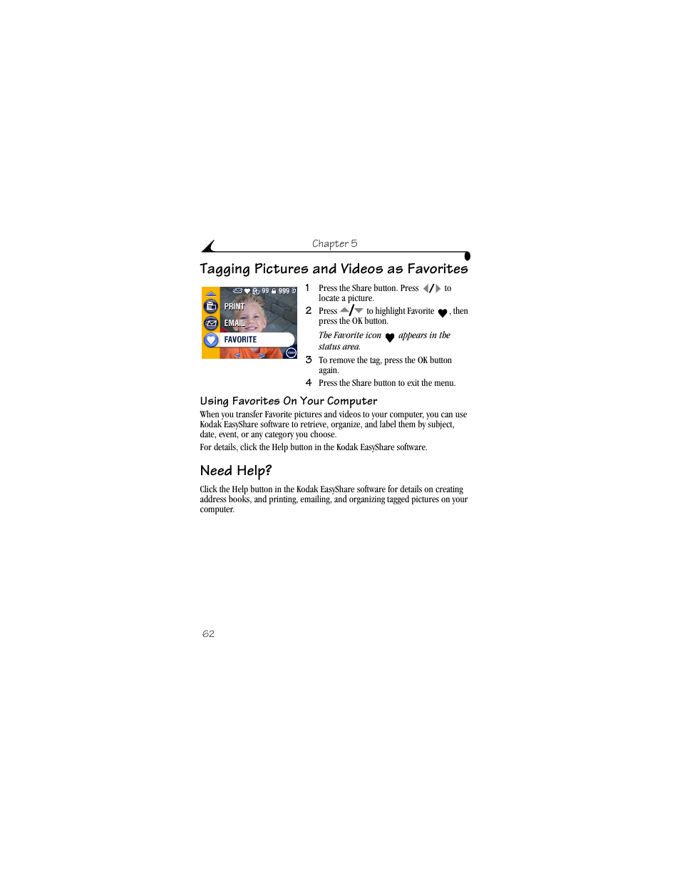 Tagging pictures and videos as favorites, Using favorites on your computer, Need help | Tagging pictures and videos as favorites need help, Transferring pictures with the usb cable | Kodak DX6440 User Manual | Page 74 / 134