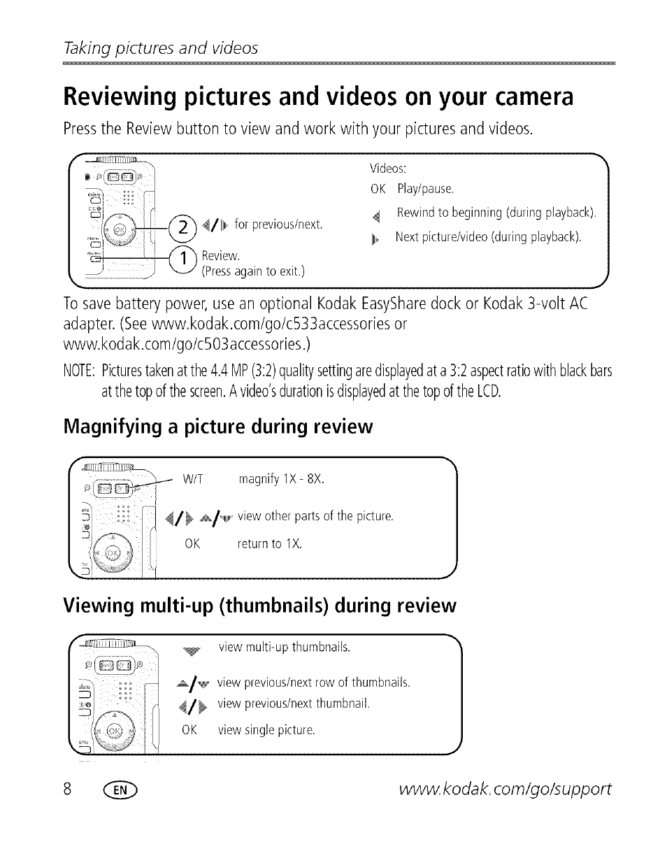 Reviewing pictures and videos on your camera, Magnifying a picture during review, Viewing multi-up (thumbnails) during review | Taking pictures and videos | Kodak EASYSHARE C 503 User Manual | Page 13 / 67