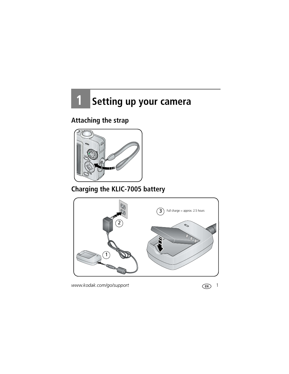 Setting up your camera, Attaching the strap, Charging the klic-7005 battery | 1 setting up your camera, Attaching the strap charging the klic-7005 battery | Kodak EASYSHARE C763 User Manual | Page 7 / 63