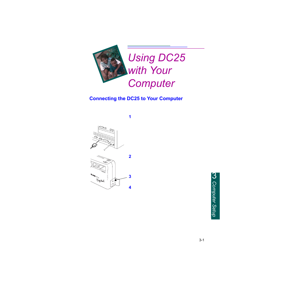 Using dc25 with your computer -1, Connecting the dc25 to your computer -1, Using dc25 with your computer | Computer setup, Connecting the dc25 to your computer | Kodak DC25 User Manual | Page 27 / 47