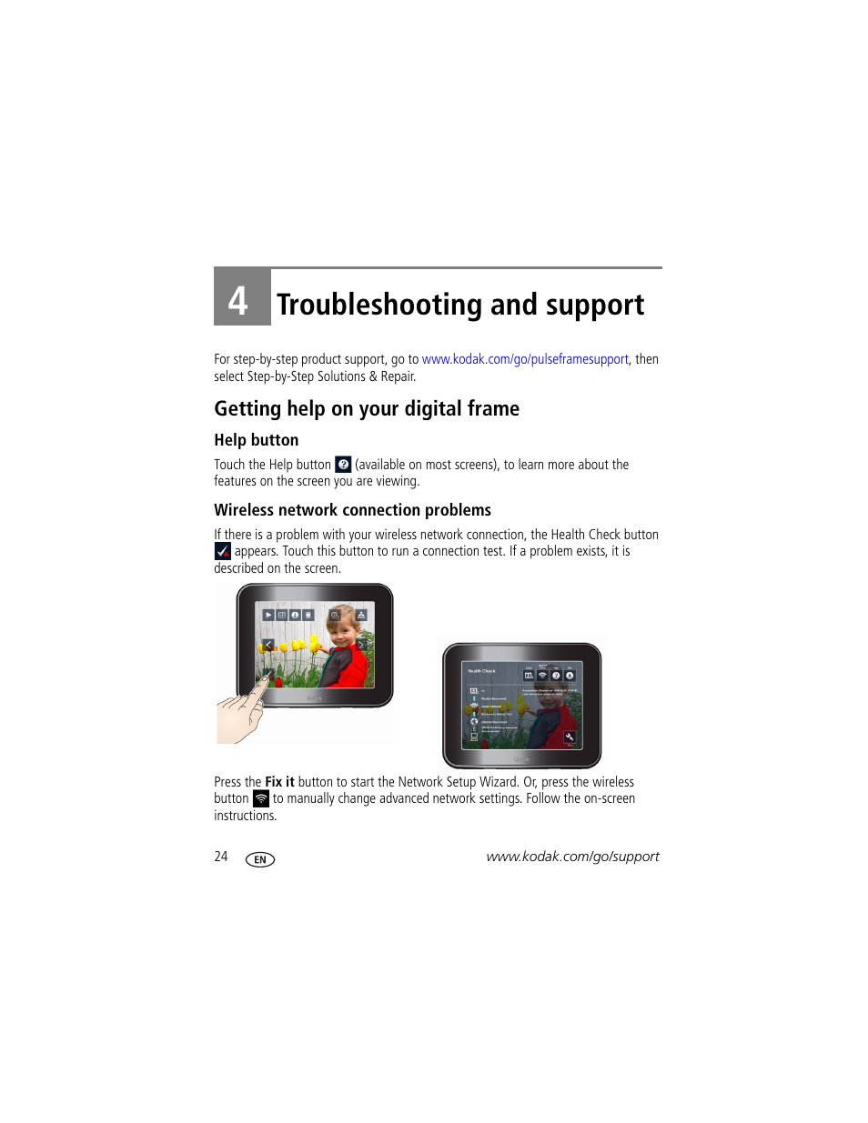 4 troubleshooting and support, Getting help on your digital frame, Help button | Wireless network connection problems, Troubleshooting and support | Kodak Pulse S710 User Manual | Page 30 / 44
