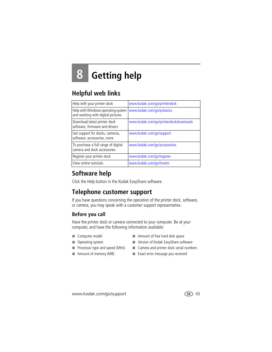 8 getting help, Helpful web links, Software help | Telephone customer support, Before you call, Or see, Chapter 8, getting help, Getting help, Helpful web links software help | Kodak EasyShare printer dock User Manual | Page 49 / 58