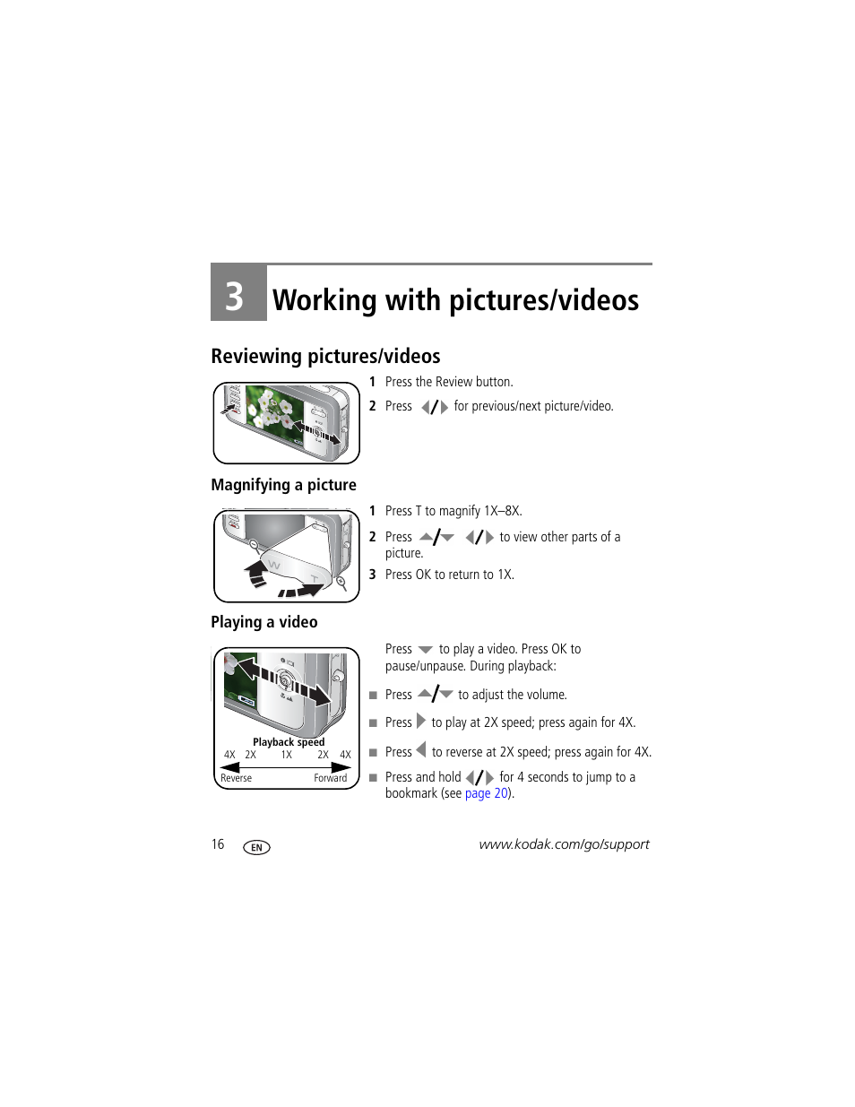 Working with pictures/videos, Reviewing pictures/videos, Magnifying a picture | Playing a video, 3 working with pictures/videos | Kodak EasyShare User Manual | Page 22 / 76