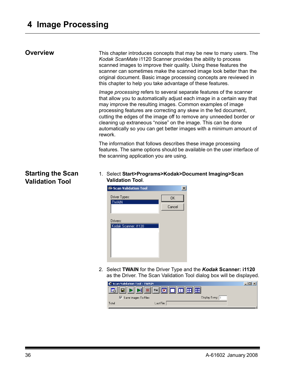 4 image processing, Overview, Starting the scan validation tool | Kodak A-61602 User Manual | Page 39 / 96