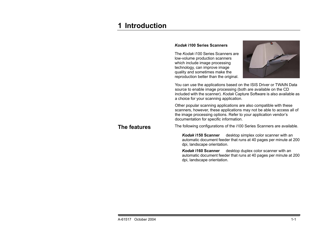 1 introduction, The features, About this manual | Supporting documentation | Kodak i100 Series User Manual | Page 3 / 80