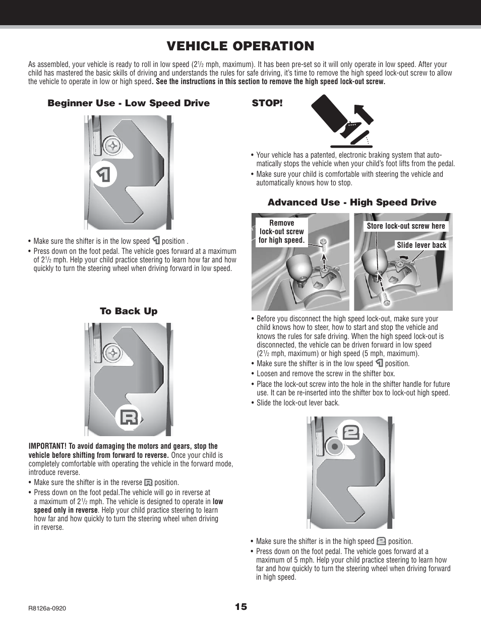 Vehicle operation, Beginner use - low speed drive, Advanced use - high speed drive | Stop | Kawasaki BRUTE FORCE R8126 User Manual | Page 15 / 20
