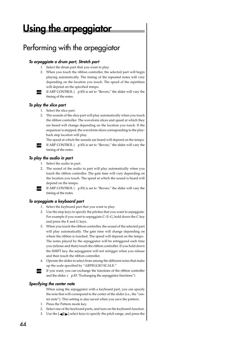 Using the arpeggiator, Performing with the arpeggiator, To arpeggiate a drum part, stretch part | To play the slice part, To play the audio in part, To arpeggiate a keyboard part, Specifying the center note | KORG ESX-1 User Manual | Page 44 / 108