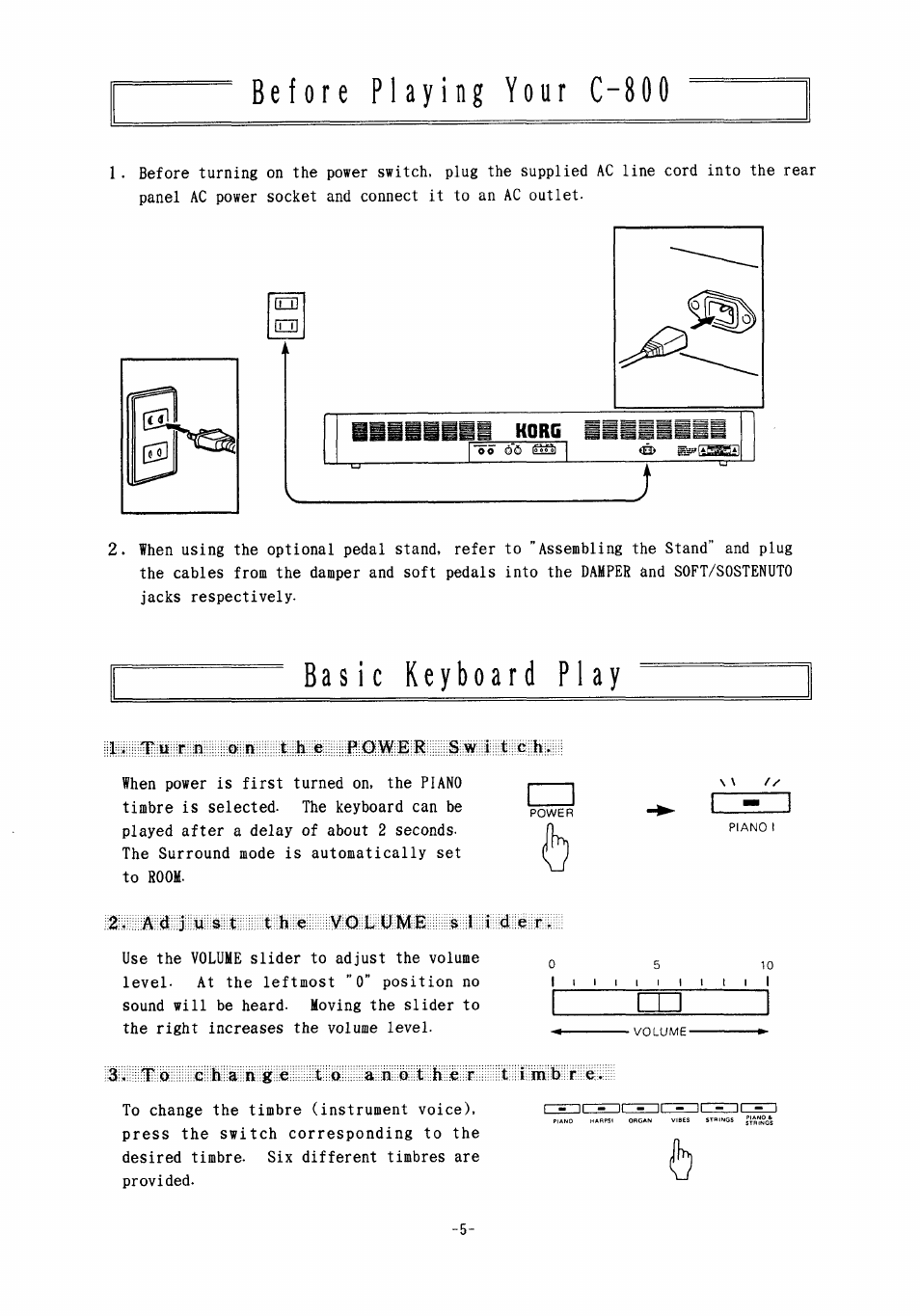 Before playing your c-800, Basic keyboard pi ay, Turn on the power switch | 2* adjust the volume smder, 3, to change to another, Basic keyboard play | KORG Concert 800 User Manual | Page 6 / 20