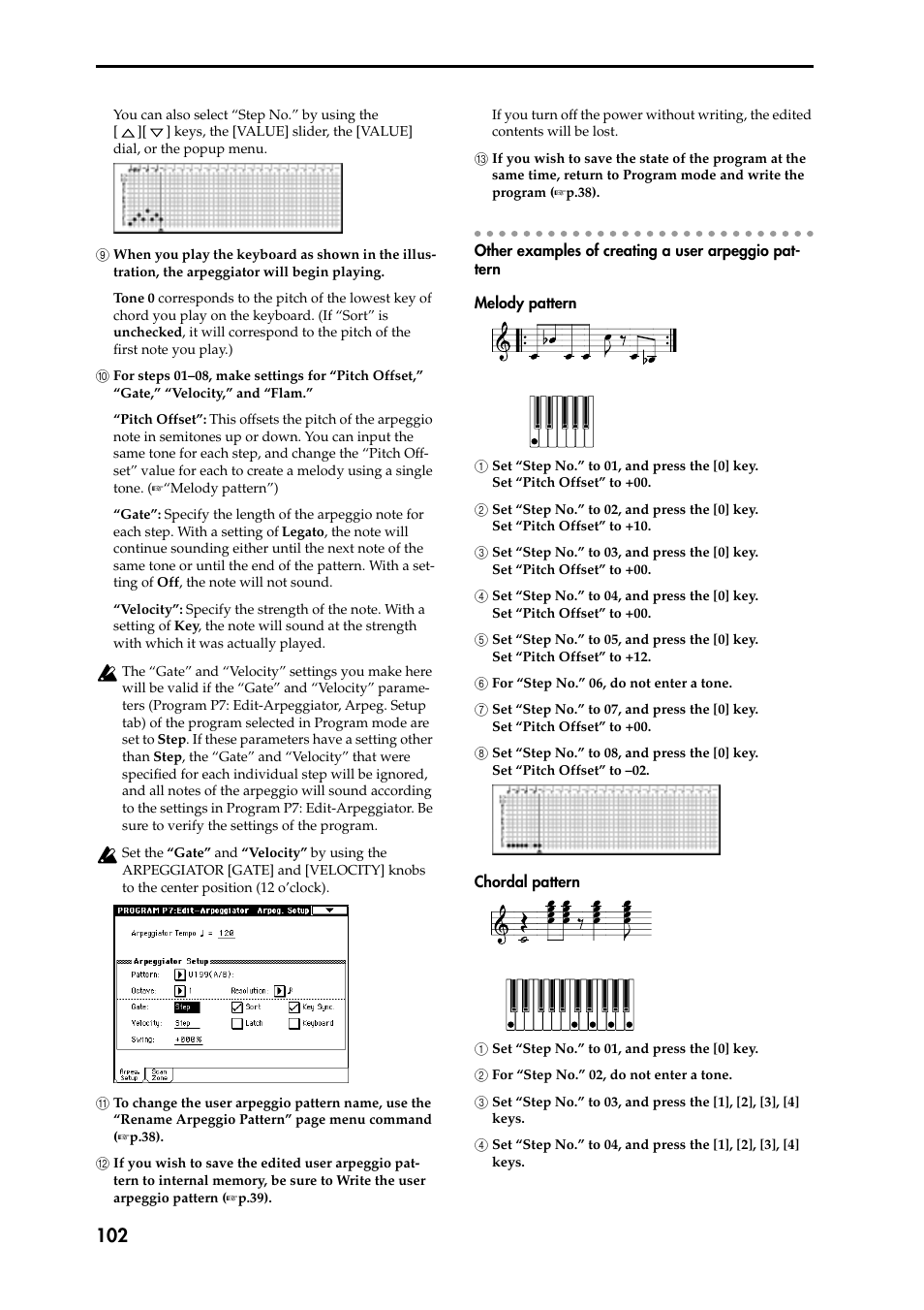 9 when you play the keyboard as shown in the illus, 0 for steps 01–08, make settings for “pitch offset, A to change the user arpeggio pattern name, use th | B if you wish to save the edited user arpeggio pat, C if you wish to save the state of the program at, Other examples of creating a user arpeggio pattern, Melody pattern, 1 set “step no.” to 01, and press the [0] key. 1 s, 2 set “step no.” to 02, and press the [0] key. 2 s, 3 set “step no.” to 03, and press the [0] key. 3 s | KORG Speaker System User Manual | Page 106 / 144