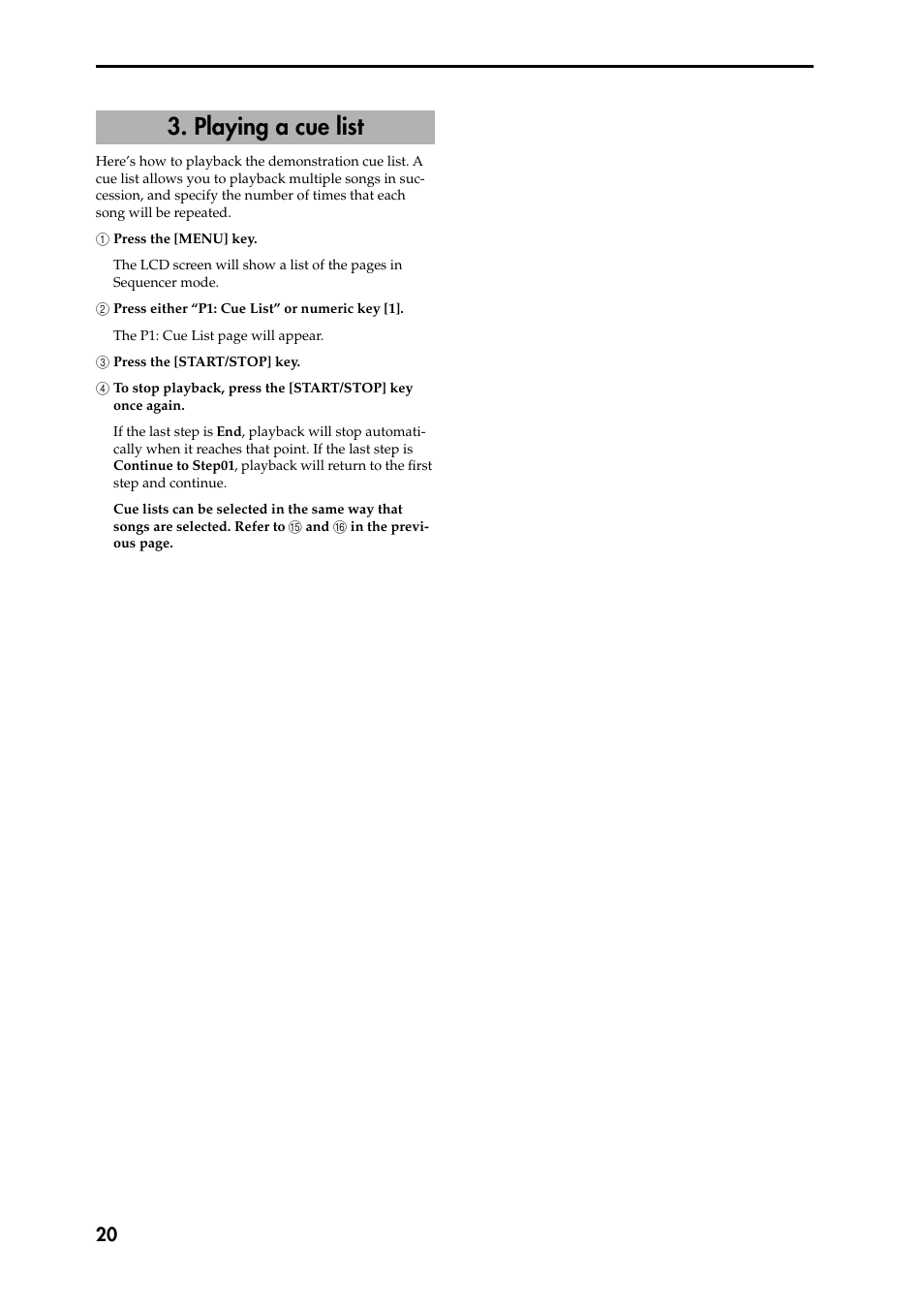 1 press the [menu] key, 2 press either “p1: cue list” or numeric key [1, 3 press the [start/stop] key | 4 to stop playback, press the [start/stop] key 4 o, Playing a cue list | KORG Speaker System User Manual | Page 24 / 144