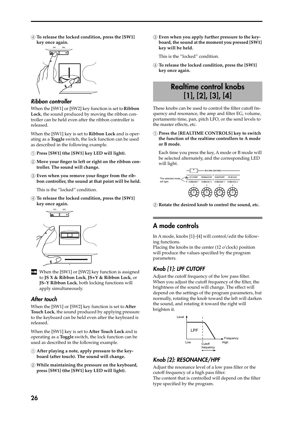 4 to release the locked condition, press the [sw1, Ribbon controller, 1 press [sw1] (the [sw1] key led will light) | 2 move your finger to left or right on the ribbon, 3 even when you remove your finger from the rib3 b, After touch, 1 after playing a note, apply pressure to the key1, 2 while maintaining the pressure on the keyboard, 3 even when you apply further pressure to the key3, 1 press the [realtime controls] key to switch 1 th | KORG Speaker System User Manual | Page 30 / 144