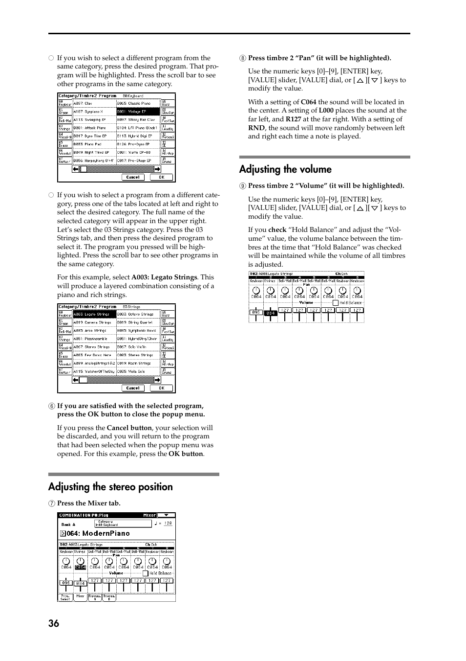 6 if you are satisfied with the selected program, Adjusting the stereo position, 7 press the mixer tab | 8 press timbre 2 “pan” (it will be highlighted), Adjusting the volume, 9 press timbre 2 “volume” (it will be highlighted), Adjusting the stereo position adjusting the volume | KORG Speaker System User Manual | Page 40 / 144