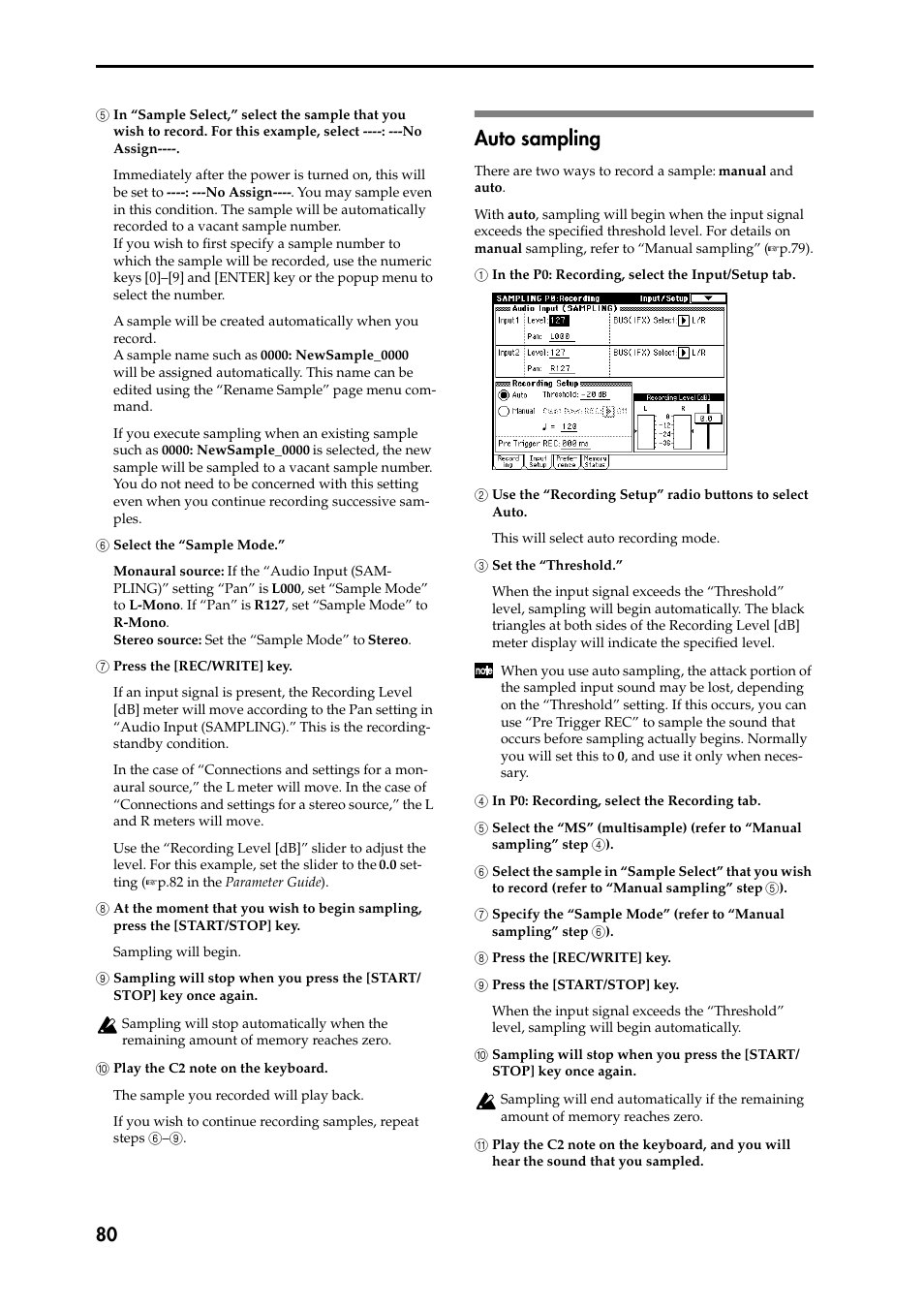 5 in “sample select,” select the sample that you 5, 6 select the “sample mode, 7 press the [rec/write] key | 8 at the moment that you wish to begin sampling, 8, 9 sampling will stop when you press the [start/ 9, 0 play the c2 note on the keyboard, Auto sampling, 1 in the p0: recording, select the input/setup tab, 2 use the “recording setup” radio buttons to selec, 3 set the “threshold | KORG Speaker System User Manual | Page 84 / 144