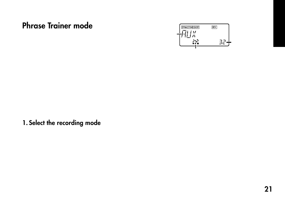 Phrase trainer mode, Select the recording mode | KORG Pandora PX4A User Manual | Page 21 / 121