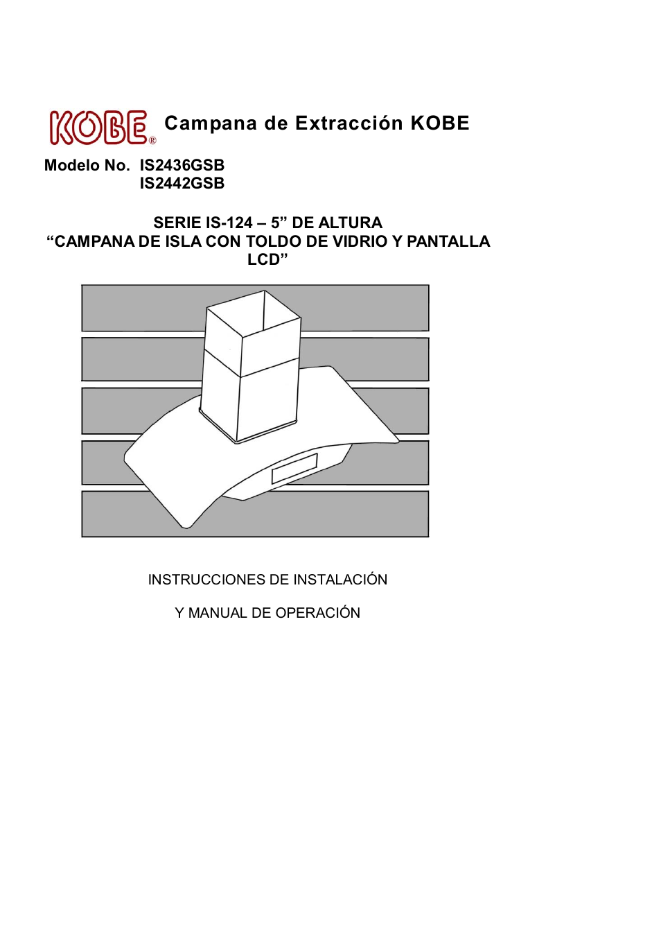 Campana de extracción kobe | Kobe Range Hoods ISLAND GLASS CANOPY WITH LCD SCREEN IS2442GSB User Manual | Page 53 / 78