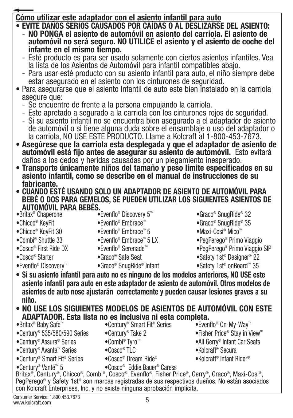 Britax, Chaperone •chicco, Keyfit •chicco | Keyfit 30 •combi, Shuttle 33 •cosco, First ride dx •cosco, Starter •evenflo, Discovery, Evenflo, Discovery 5 | Kolcraft CONTOURS S75-T-R1 11/10 User Manual | Page 5 / 20