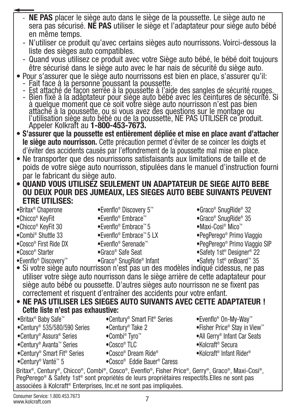 Britax, Chaperone •chicco, Keyfit •chicco | Keyfit 30 •combi, Shuttle 33 •cosco, First ride dx •cosco, Starter •evenflo, Discovery, Evenflo, Discovery 5 | Kolcraft CONTOURS S75-T-R1 11/10 User Manual | Page 7 / 20