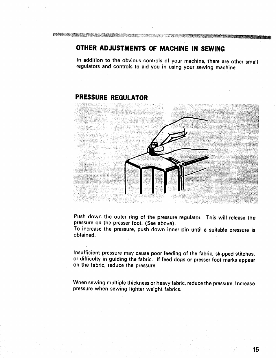 Other adjustments of machine in sewing, Pressure regulator | Kenmore 1660 User Manual | Page 16 / 51