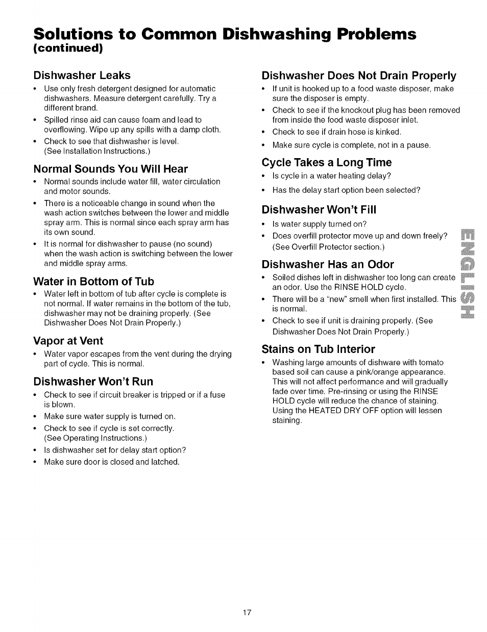 Dishwasher leaks, Normal sounds you will hear, Water in bottom of tub | Vapor at vent, Dishwasher won’t run, Dishwasher does not drain properly, Cycle takes a long time, Dishwasher won’t fill, Dishwasher has an odor, Stains on tub interior | Kenmore 587.161500 User Manual | Page 17 / 36