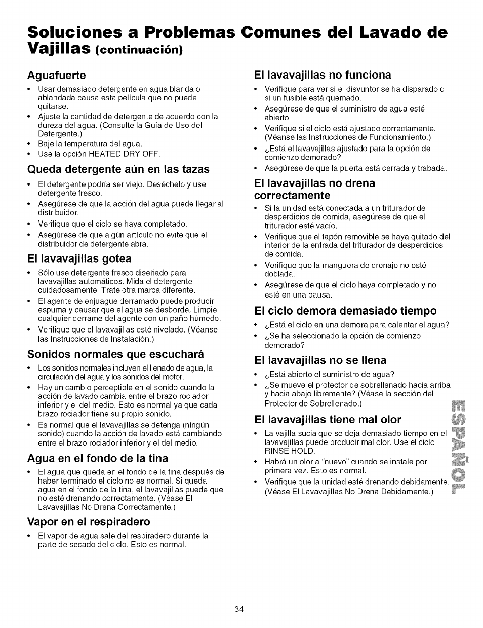 Aguafuerte, Queda detergente aún en las tazas, El lavavajillas gotea | Sonidos normales que escuchará, Agua en el fondo de la tina, Vapor en el respiradero, El lavavajillas no funciona, Ei iavavajiilas no drena correctamente, El ciclo demora demasiado tiempo, El lavavajillas no se llena | Kenmore 587.161500 User Manual | Page 34 / 36