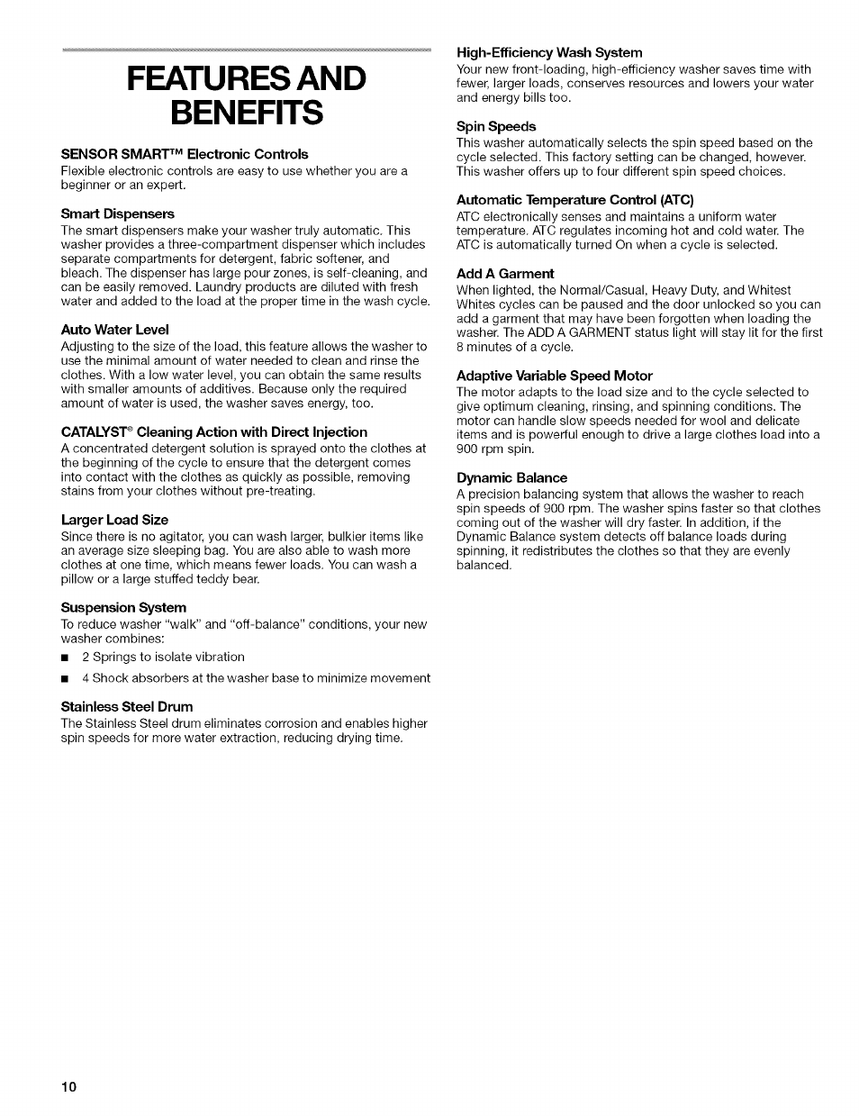 Sensor smart’^'^ electronic controls, Smart dispensers, Auto water level | Catalyst® cleaning action with direct injection, Larger load size, Suspension system, High-efficiency wash system, Spin speeds, Automatic temperature control (атс), Add a garment | Kenmore HE3 110 User Manual | Page 10 / 31