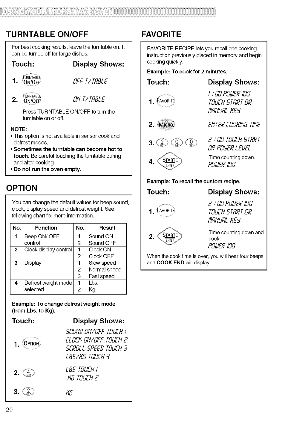 Touch, Display shows, Option | Touch: display shows, 1) (d, Turntable on/off favorite, I • uu puuer ¡uu, 2 . 3.® display shows, Display shows: touch | Kenmore 721.80829 User Manual | Page 20 / 45