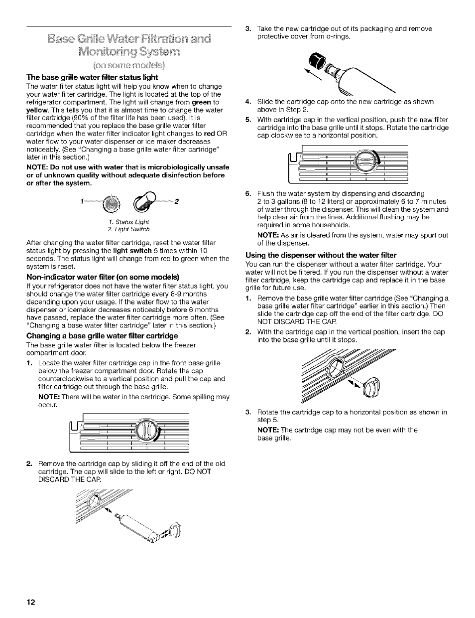 The base grille water filter stains light, Non-indicator water filter (on some models), Changing a base grille water filter cartridge | Using the dispenser without the water filter | Kenmore Coldspot 106 User Manual | Page 12 / 76