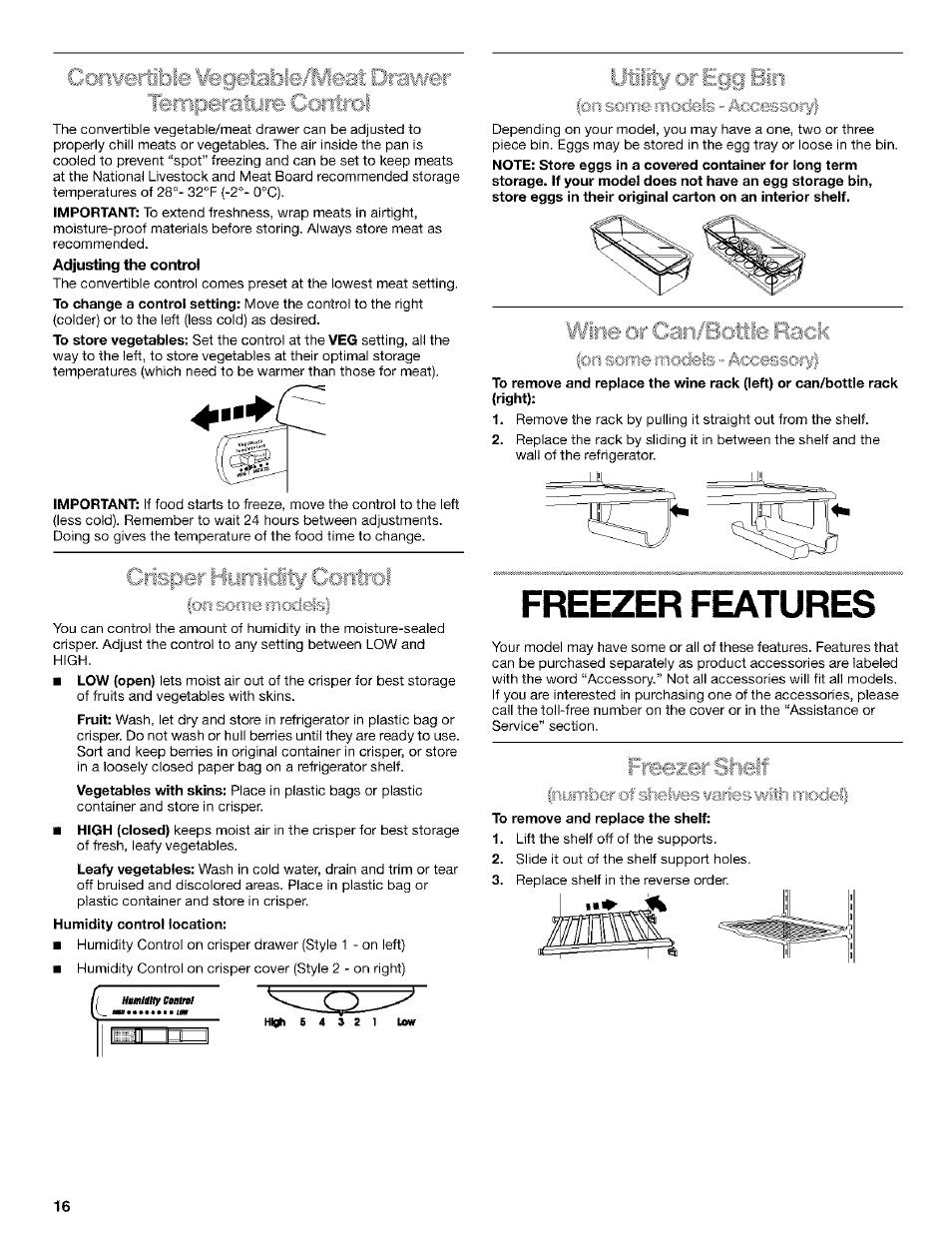 Adjusting the control, Wirie or car: l.lr, Freezer features | Freezer shelf, Setting the controls, Some riicmjeisi, C?n some moftsls »mxossoryi, Cin some models •• accessor | Kenmore Coldspot 106 User Manual | Page 16 / 76