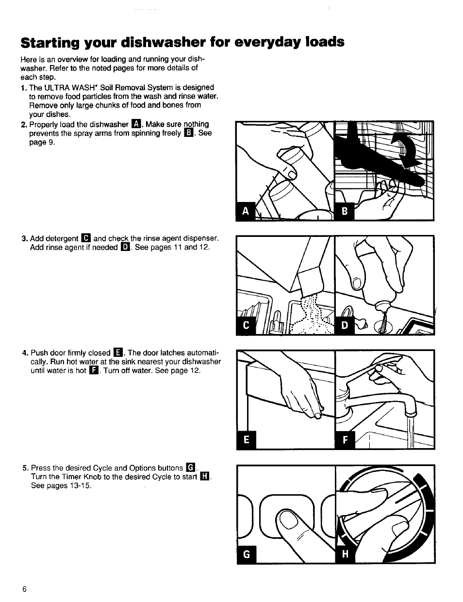 Starting your dishwasher for everyday loads | Kenmore 16791 User Manual | Page 7 / 25