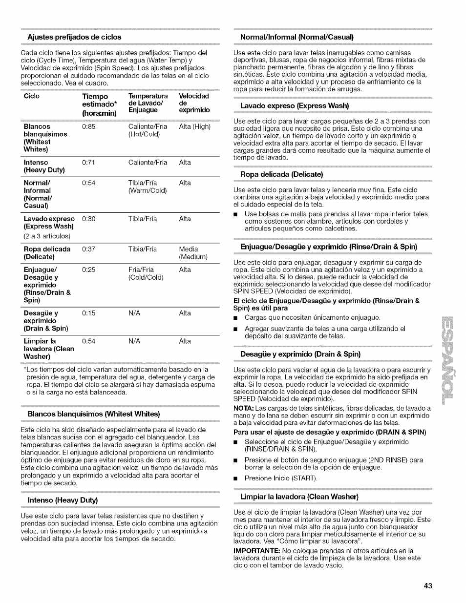 Ajustes prefijados de ciclos, Normal/informal (normal/casual), Blancos blanquísimos (whitest whites) | Lavado expreso (express wash), Ropa delicada (delicate), Enjuague/desagüe y exprimido (rinse/drain & spin), Desagüe y exprimido (drain & spin), Limpiar la lavadora (clean washer) | Kenmore HE2 PLUS User Manual | Page 43 / 80