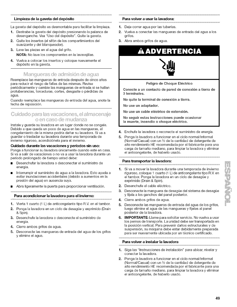 Limpieza de ia gaveta dei depósito, Para voiver a usar ia iavadora, Para acondicionar la lavadora para el invierno | A advertencia, Para transportar la lavadora, Para volver a instalar la lavadora | Kenmore HE2 PLUS User Manual | Page 49 / 80