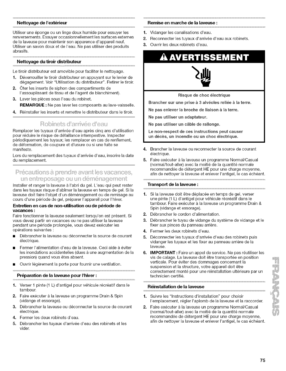 Nettoyage de l'extérieur, Remise en marche de la laveuse, Nettoyage du tiroir distributeur | Préparation de la laveuse pour l'hiver, A avertissement, Transport de la laveuse, Réinstallation de la laveuse, Mise en marche de la laveuse | Kenmore HE2 PLUS User Manual | Page 75 / 80